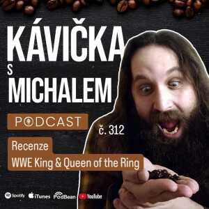 Recenze WWE King & Queen of the Ring | Kávička 312