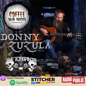 Coffee Over Suicide # 105 - Don Zuzula (The Tosspints)
