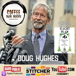 Coffee Over Suicide # 112 - Doug Hughes