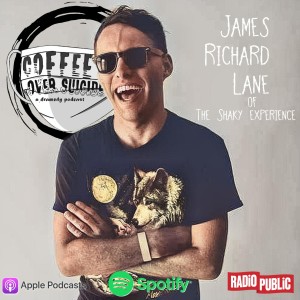 Coffee Over Suicide # 80 - James Richard Lane
