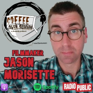Coffee Over Suicide # 81 - Jason Morissette Returns