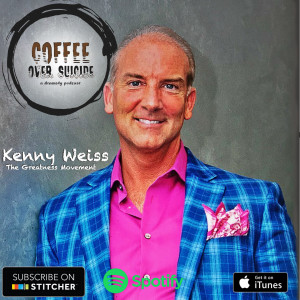 Coffee Over Suicide # 56 - Kenny Weiss