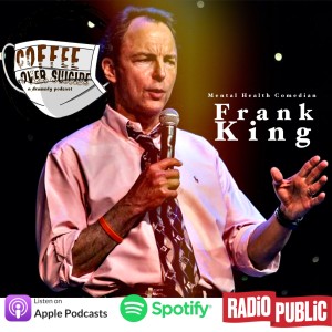 Coffee Over Suicide # 91 - Frank King