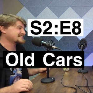 Old Cars | S2:E8 | CJ Jeffries & Jason English