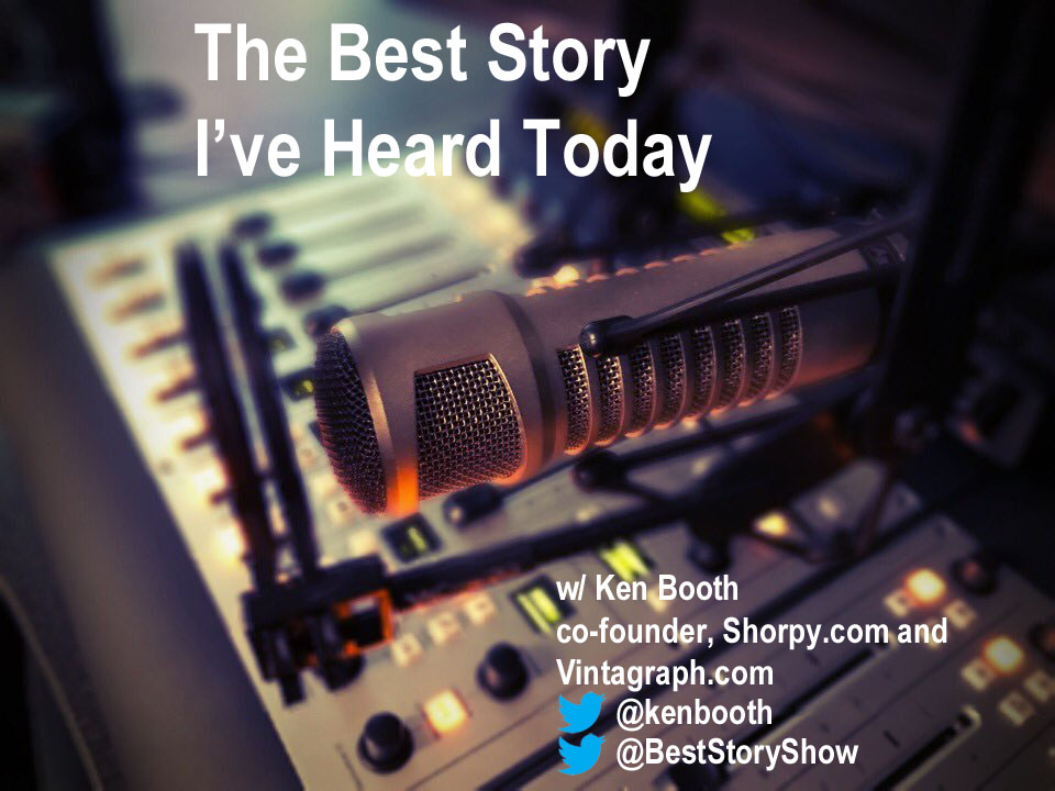 The Best Story I've Heard Today with Ken Booth
