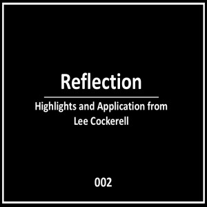 002: Reflection: Conversation with Lee Cockerell