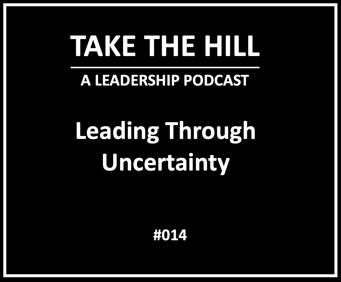 Take The Hill - A Leadership Podcast