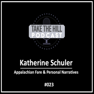 023 "Appalachian Fare & Personal Narratives" featuring Katherine Schuler