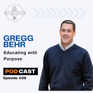 Educating with Purpose featuring Gregg Behr