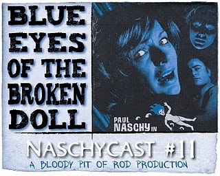 NaschyCast #11 - BLUE EYES OF THE BROKEN DOLL (1973) 