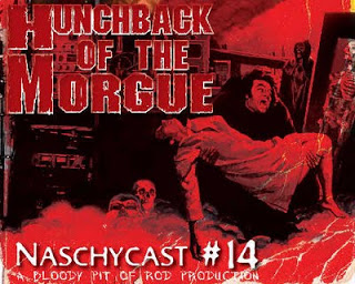 NaschyCast #14 - HUNCHBACK OF THE MORGUE (1973)