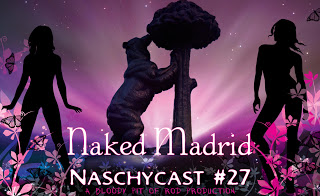 NaschyCast #27 -  NAKED MADRID (1979)