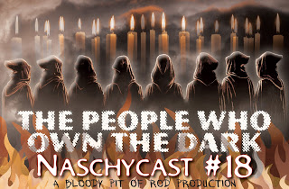 NaschyCast #18 - THE PEOPLE WHO OWN THE DARK  (1976)