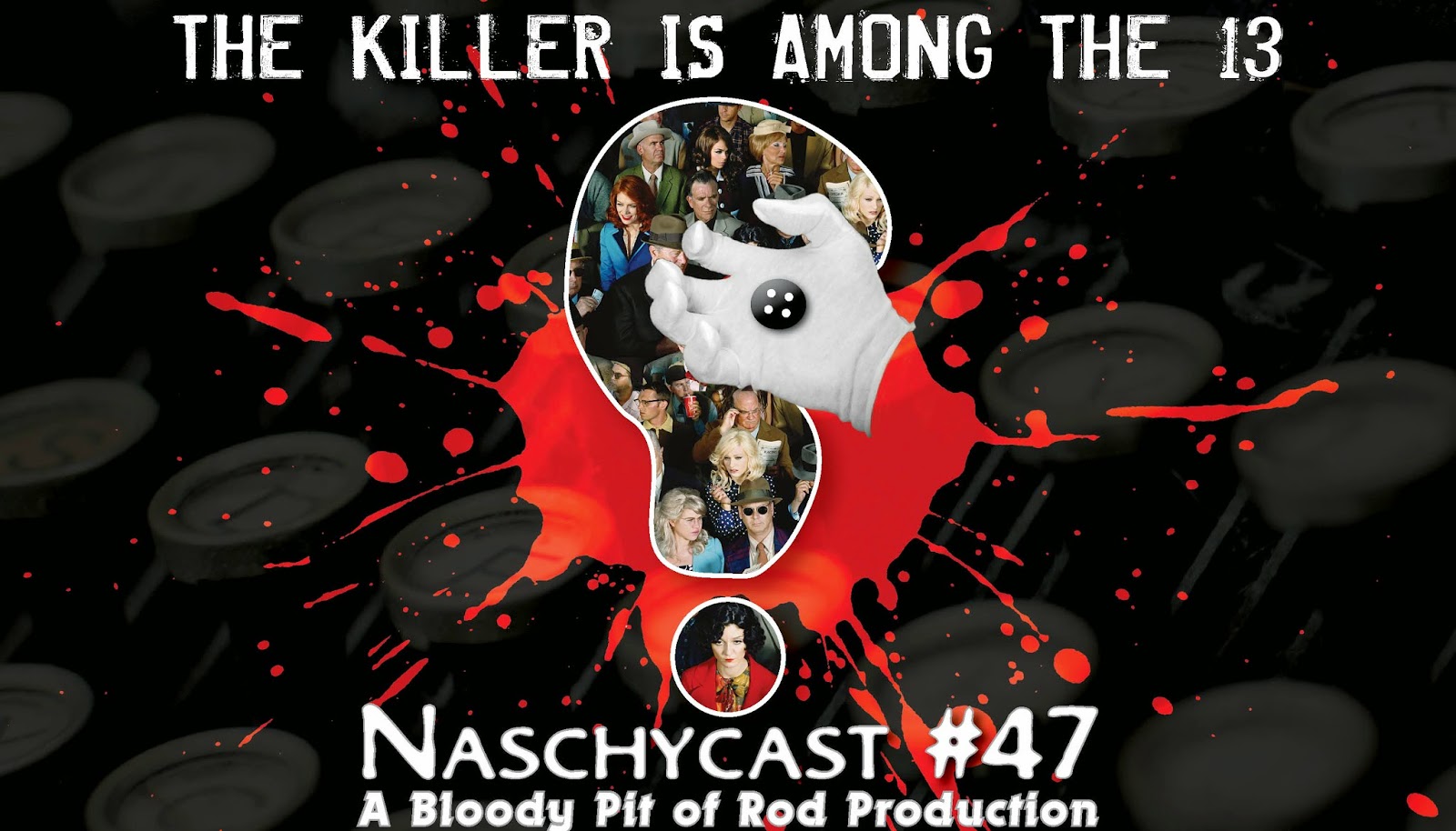 NaschyCast #47 - THE KILLER IS AMONG THE 13 (1976)