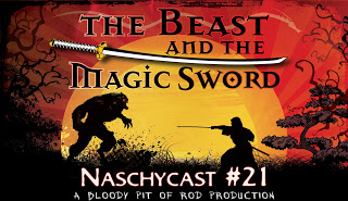 NaschyCast #21 - THE BEAST & THE MAGIC SWORD (1983)