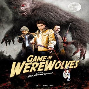 Beyond Naschy #25 - GAME OF WEREWOLVES (2012) 