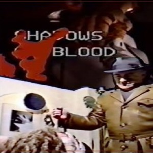 Naschycast #66 - SHADOWS OF BLOOD (1988)