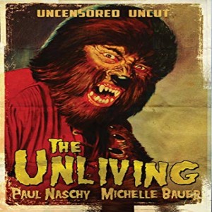 Naschycast #60 - THE UNLIVING (2004) 