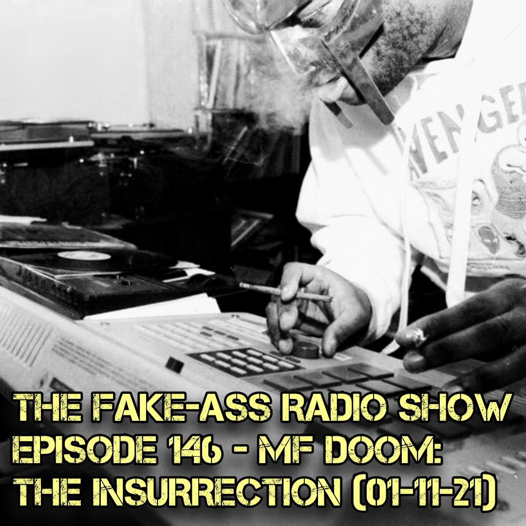 Episode 146 - MF DOOM: The Insurrection (01-11-21) thumbnail