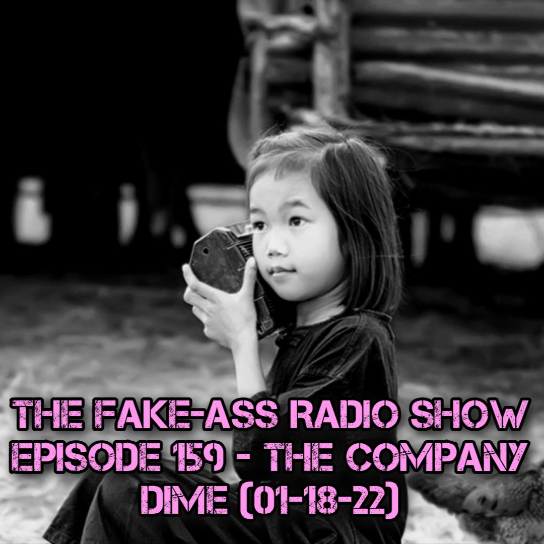 Episode 159 - The Company Dime (01-18-22) thumbnail