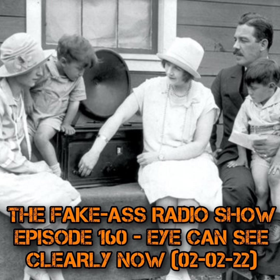 Episode 160 - Eye Can See Clearly Now (02-02-22) thumbnail