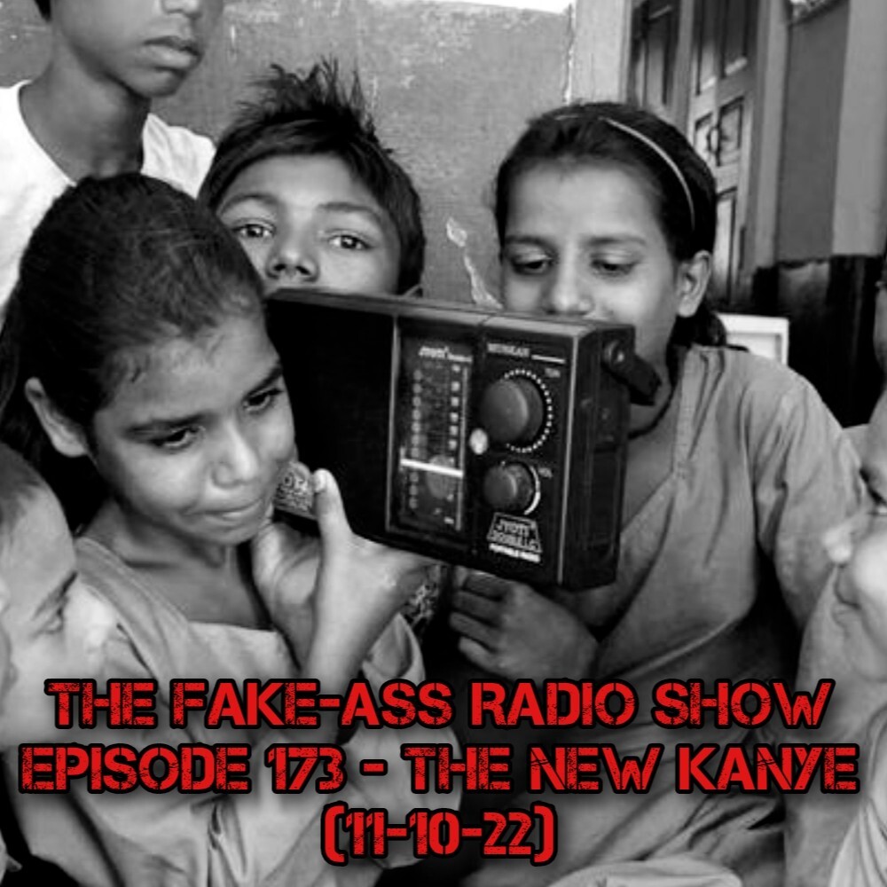 Episode 173 - The New Kanye (11-10-22) thumbnail
