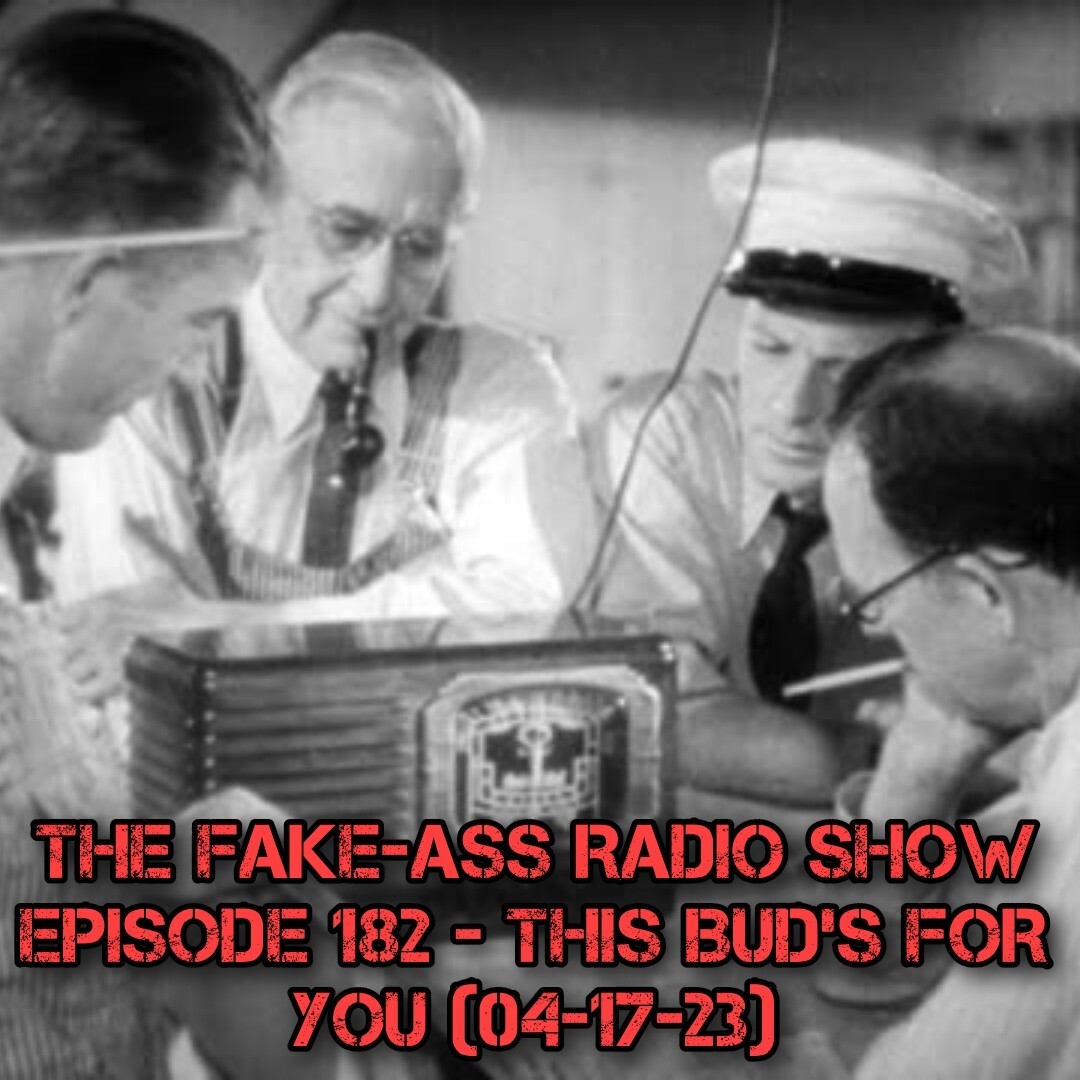 Episode 182 - This Bud’s For You (04-17-23) thumbnail