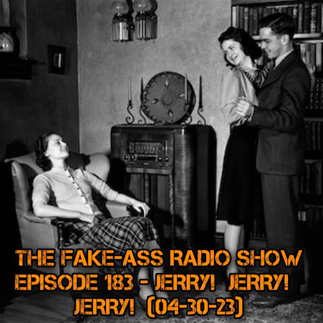 Episode 183 - Jerry! Jerry! Jerry! (04-30-23) thumbnail