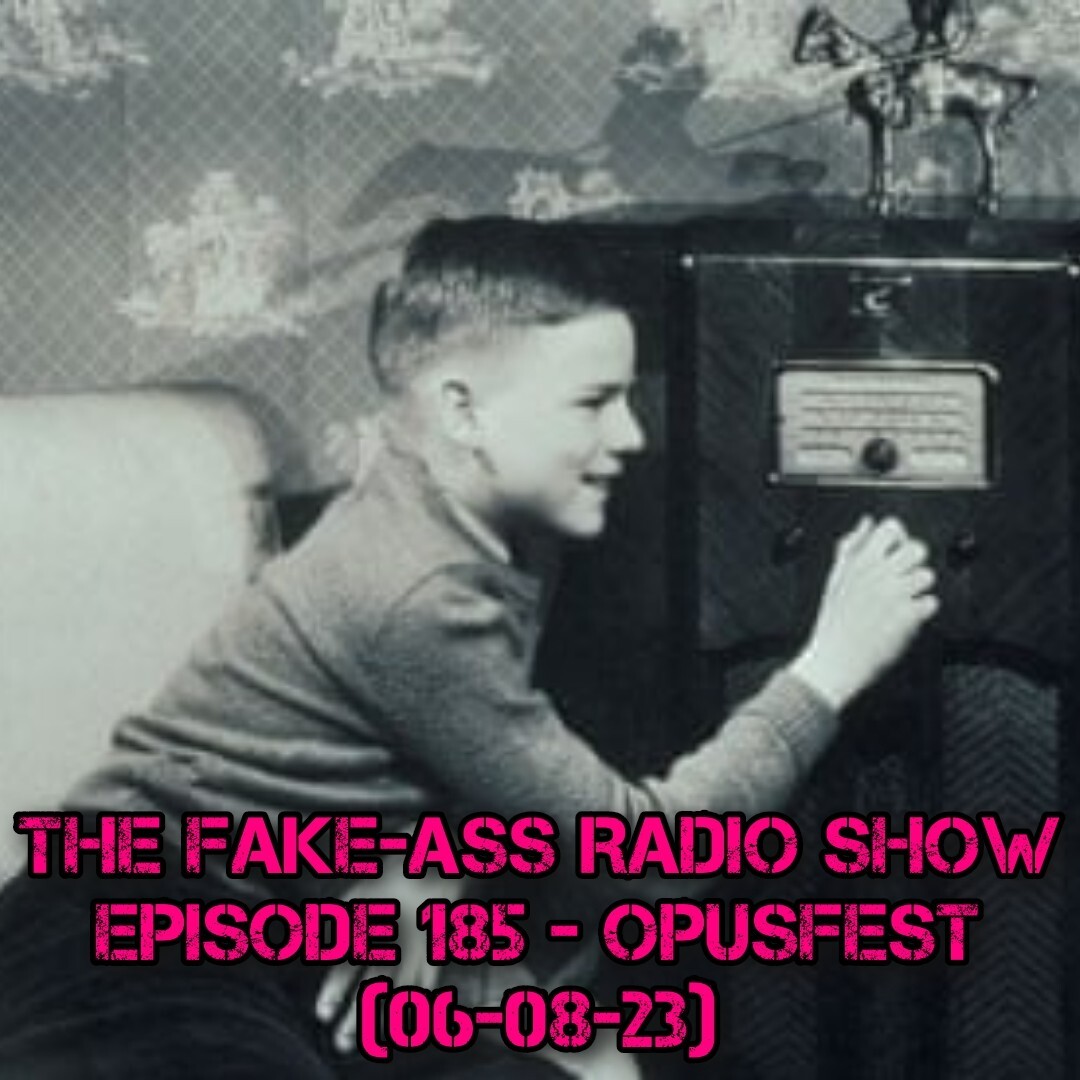 Episode 185 - OPUSfest (06-08-23) thumbnail