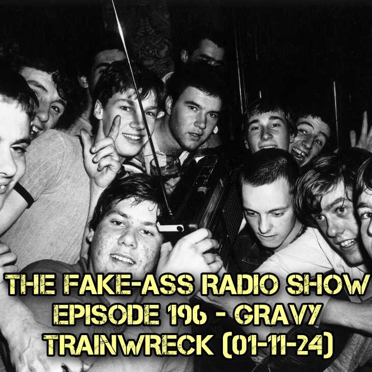 Episode 196 - Gravy Trainwreck (01-11-24) thumbnail