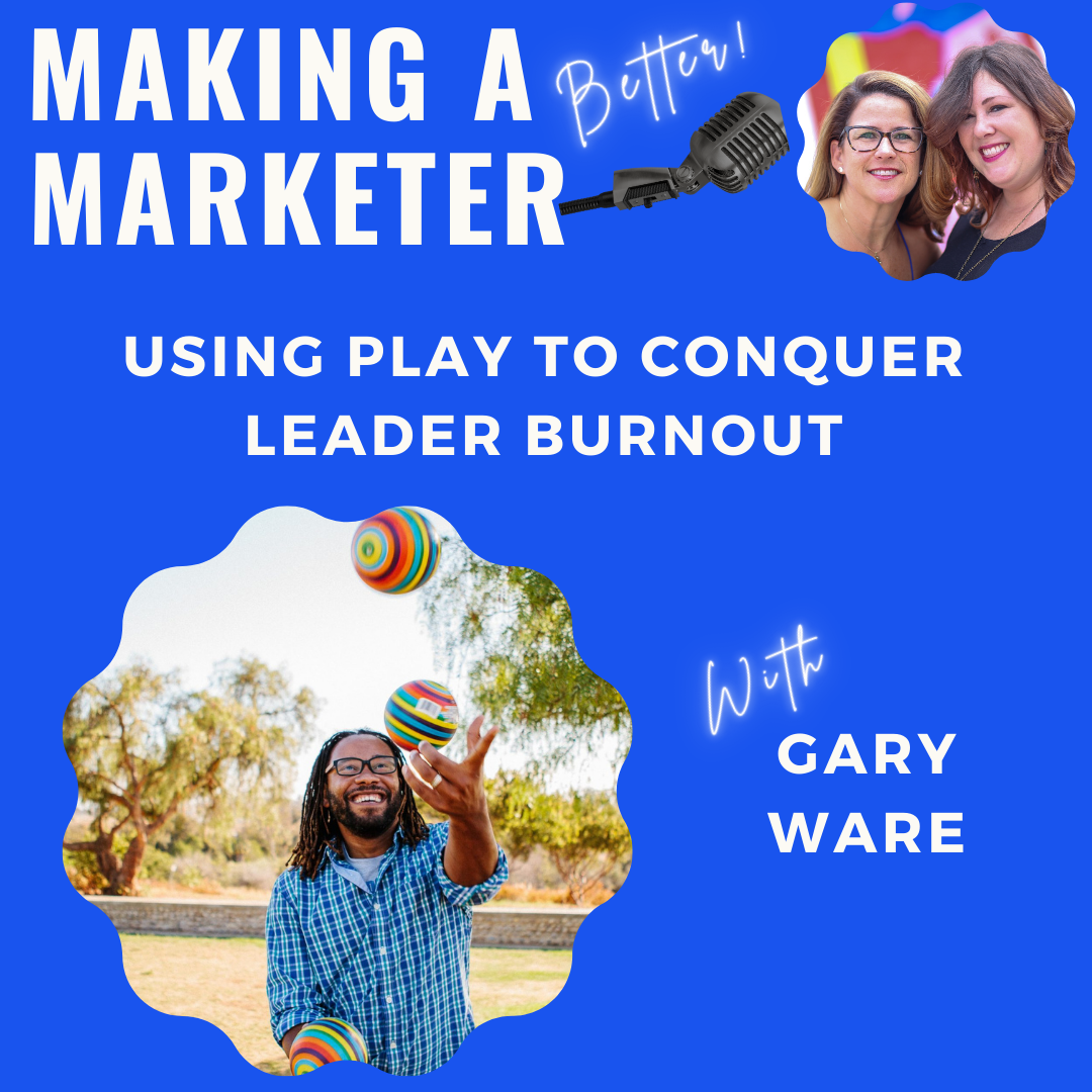 Using Play to Conquer Leader Burnout with Gary Ware