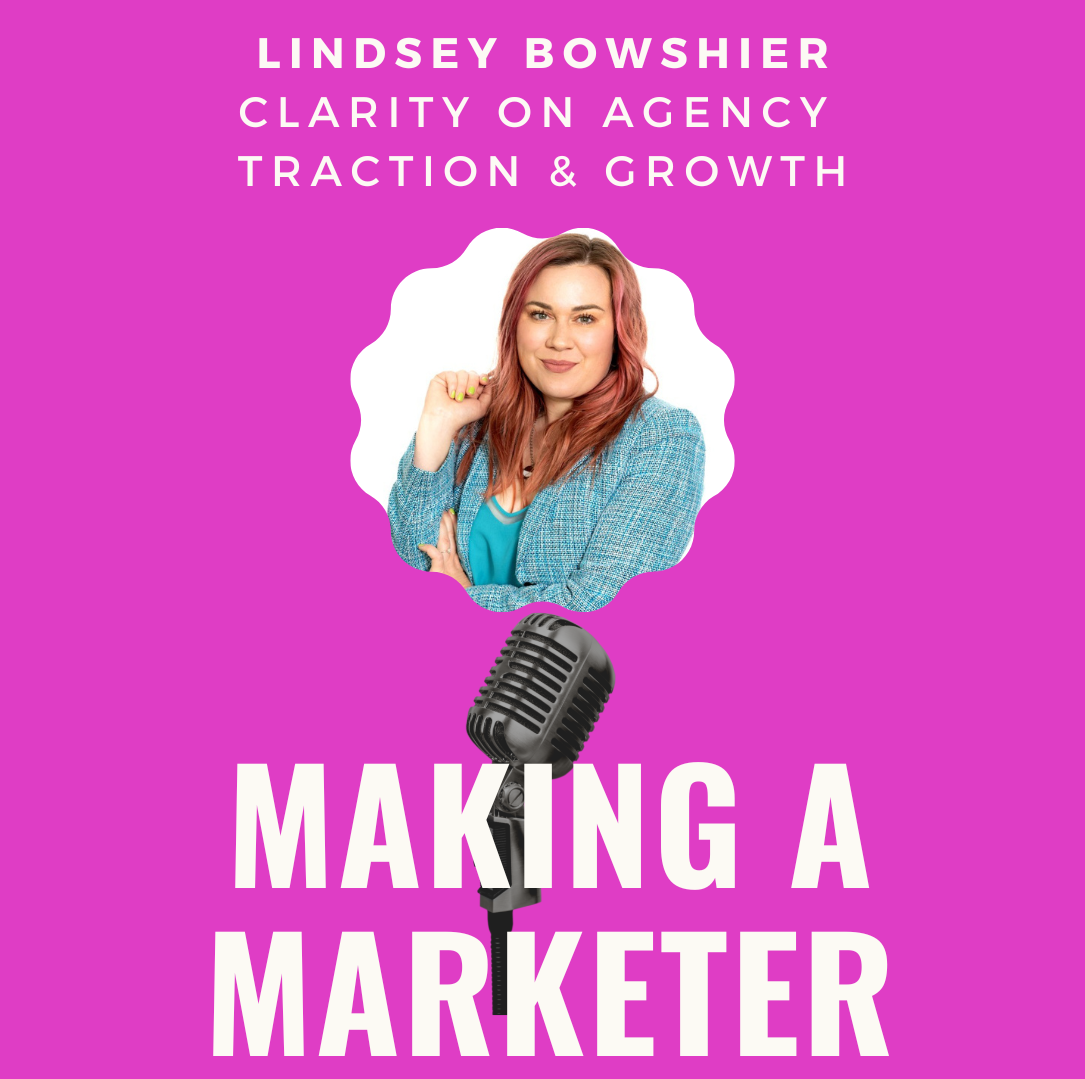 Clarity on Agency Traction & Growth with Lindsey Bowshier