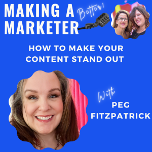 How to Make Your Content Stand Out with Peg Fitzpatrick