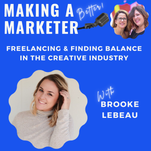 Freelancing & Finding Balance in the Creative Industry with Brooke LeBeau