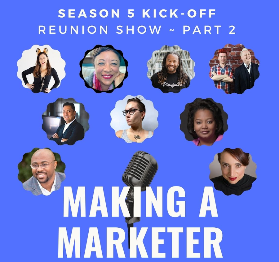 Part 2 - Season 5 Making a Marketer Kick-Off - Season 4 Reunion