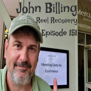 Episode 151 - John Billing ( Reel Recovery)