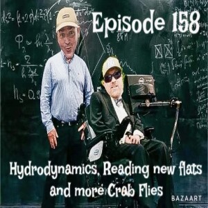 Episode 159 - Hydrodynamics, cross examination and crab flies