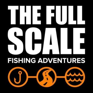 Episode 58 - Lubin and Casey Pfeiffer ( The Full Scale Fishing Show)
