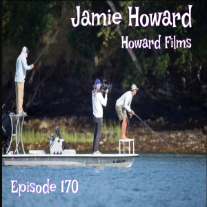 Episode 170 - Jamie Howard ( Howard Films)