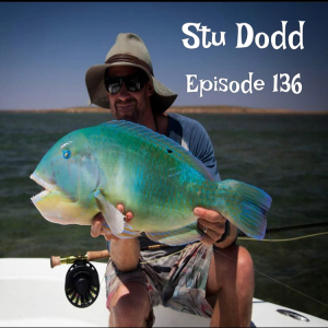 Episode 136 - Stu Dodd’s Doddcast
