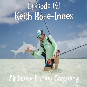 Episode 141 - Keith Rose-Innes (Alphonse Fishing Company)