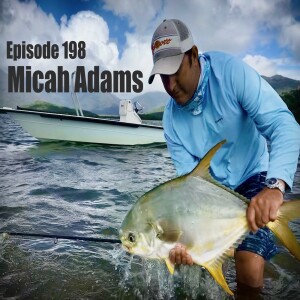 Episode 198 - Micah Adams by Dave Bradley