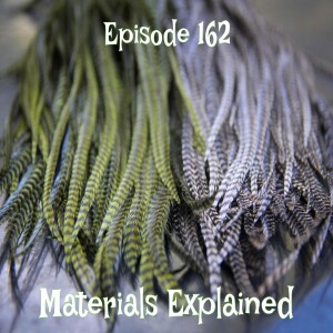Episode 162 - A basic explanation of some materials