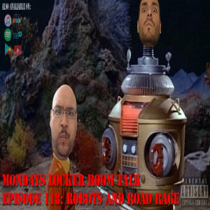 MLRT EP118 - Robots and Road Rage