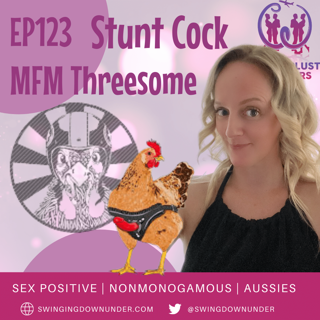 Stunt Cock MFM Threesome ? • Wanderlust Swingers - Hotwife Swinger Podcast 