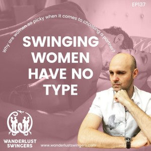 Swinging Women Have No Type