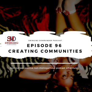 EP96 – Creating Communities & Multiamory Podcast