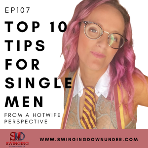 Top 10 Tips for Single Men in the Swinging Lifestyle 