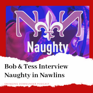 P80 – Naughty in Nawlins with Bob & Tess