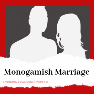 P72 – Caliasian fun and Monogamish Marriage